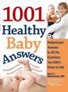 1001 Healthy Baby Answers
